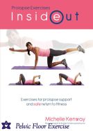 Inside Out Prolapse Exercise by Michelle Kenway*